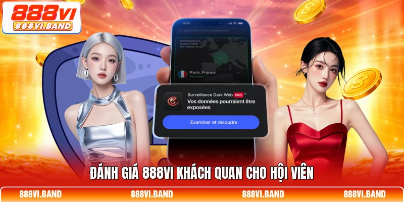 Đánh giá 888vi khách quan cho hội viên