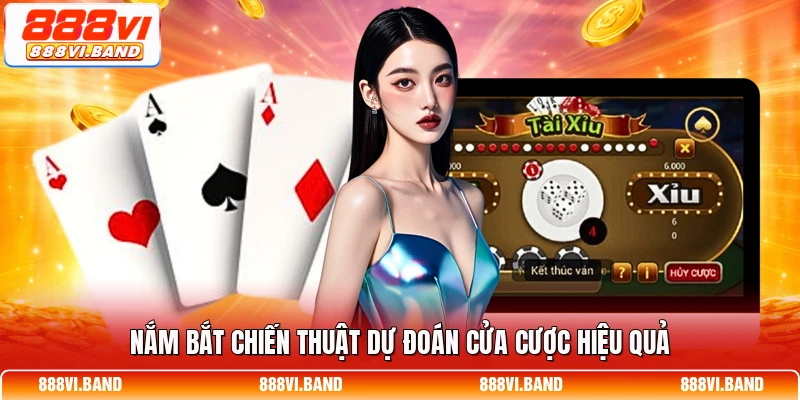 Nắm bắt chiến thuật dự đoán cửa cược hiệu quả