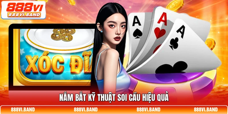 Nắm bắt kỹ thuật soi cầu hiệu quả