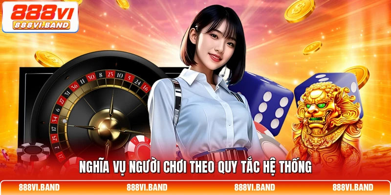 Nghĩa vụ người chơi theo quy tắc hệ thống